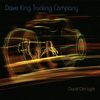 King, Dave Trucking Company Good Old Light