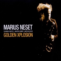 Neset, Marius Golden Explosion