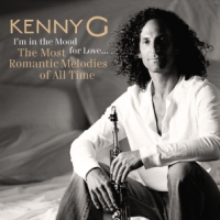 Kenny G I'm In The Mood For Love