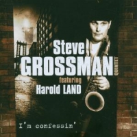 Steve Grossman I M Confessin