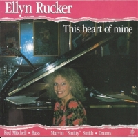 Rucker, Ellyn This Heart Of Mine