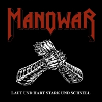 Manowar Laut Und Hart Stark Und Schnell