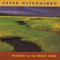 Ostroushko, Peter Pilgrims On The Heart Roa