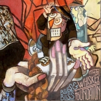 Whiskey Foundation Blues And Bliss