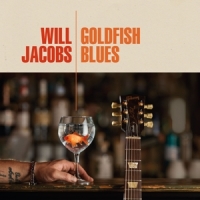 Jacobs, Will Goldfish Blues