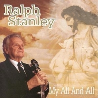 Stanley, Ralph My All & All