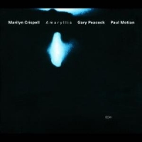 Crispell, Marilyn & Gary Peacock & Paul Motian Amaryllis