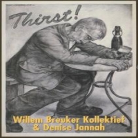 Willem Breuker Kollektief Thirst!