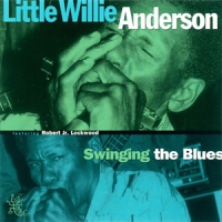 Anderson, Little Willie Swinging The Blues