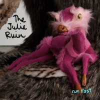 Julie Ruin Run Fast