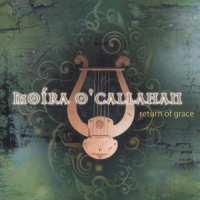 O Callahan, Moira Return Of Grace