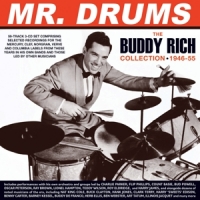 Rich, Buddy Mr. Drums - The Buddy Rich Collection 1946-1955