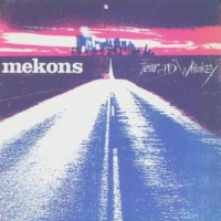 Mekons Fear And Whiskey