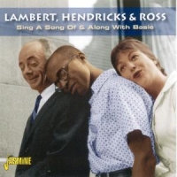 Lambert, Hendricks & Ross Sing A Song & Along With Basie