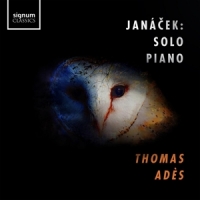 Metropolitan Opera Orchestra, Thomas Ades Janacek: Solo Piano