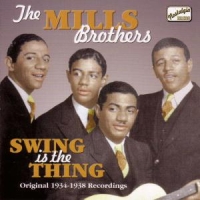 Mills Brothers, The Swing Is The Things