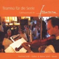 Schill, Hartmut& Rainer S Tiramisu Fuer Die Seele-c