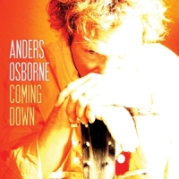 Anders Osborne Coming Down