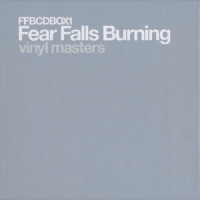 Fear Falls Burning Vinyl Masters