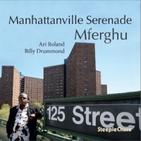 Mferghu Manhattanville Serenade