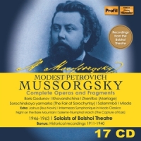 Soloists Of Bolshoi Theatre Mussorgsky - Complete Operas And Fragments