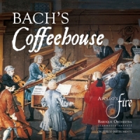 Apollos Fire Jeannette Sorrell Bachs Coffeehouse Bach - Telemann -