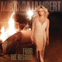 Lambert, Miranda Four The Record