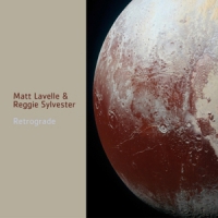 Lavelle, Matt & Reggie Sylvester Retrograde