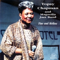 Chapman, Topsy & The Magnolia Jazz B Fine And Mellow