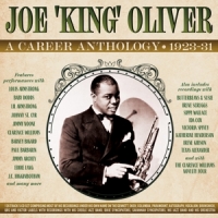 Oliver, Joe 'king' A Career Anthology 1923-31