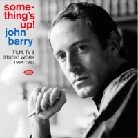 Barry, John Something's Up! Film, Tv & Studio Work 1964-1967