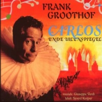 Groothof, Frank Carlos En De Uilenspiegel