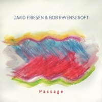 Friesen, David & Bob Ravenscroft Passage