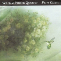 Parker, William -quartet- William Parker Quartet