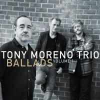 Moreno Trio, Tony Ballads Vol. 1