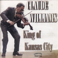 Williams, Claude King Of Kansas City