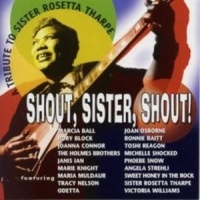 Sister Rosetta Tharpe Tribute Shout Sister Shout !