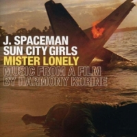 Spaceman, J. & Sun City Girls Mister Lonely