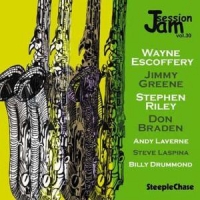 Escoffery, Wayne & Jimmy Green, Steph Jam Session Vol. 30