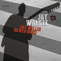 Willie, Jay -blues Band- Jay Walkin