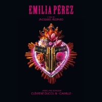 Ducol, Clement & Camille Emilia Perez (ost)