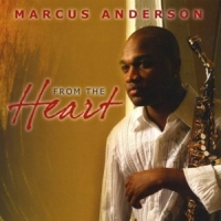 Marcus Anderson From The Heart