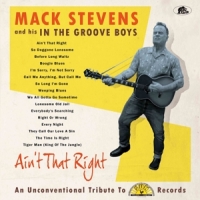 Stevens, Mack And His In The Groove Boys Ain't That Right