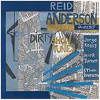 Anderson, Reid -quartet- Dirty Show Tunes