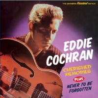 Cochran, Eddie Cherished Memories/never To Be Forgotten