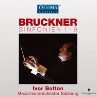 Bruckner, Anton & Ivor Bolton & Mozarteumorchester Salzburg Sinfonien 1-9