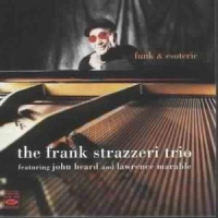 Strazzeri, Frank -trio- Funk & Esoteric