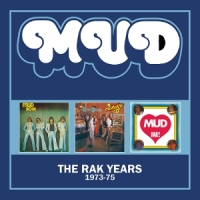 Mud The Rak Years 1973-75