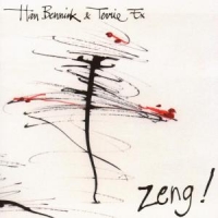 Bennink, Han & Terrie Ex Zeng!