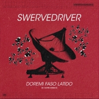 Swervedriver Doremi Faso Latido